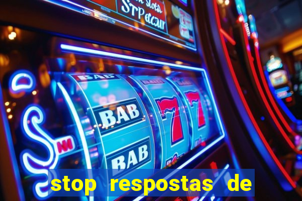 stop respostas de a a z